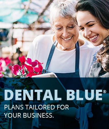 Dental Blue(R) - Plans Tailored For Your Business.